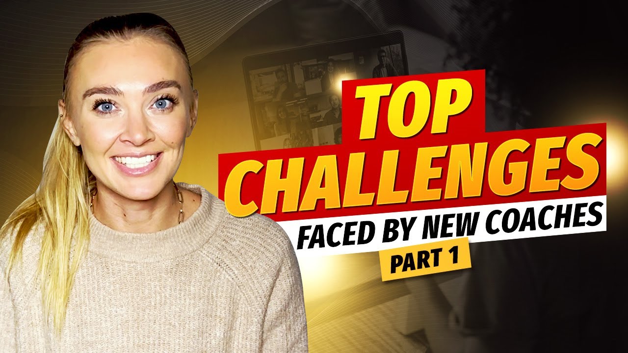 Top Challenges Faced By New Coaches-PART 1
