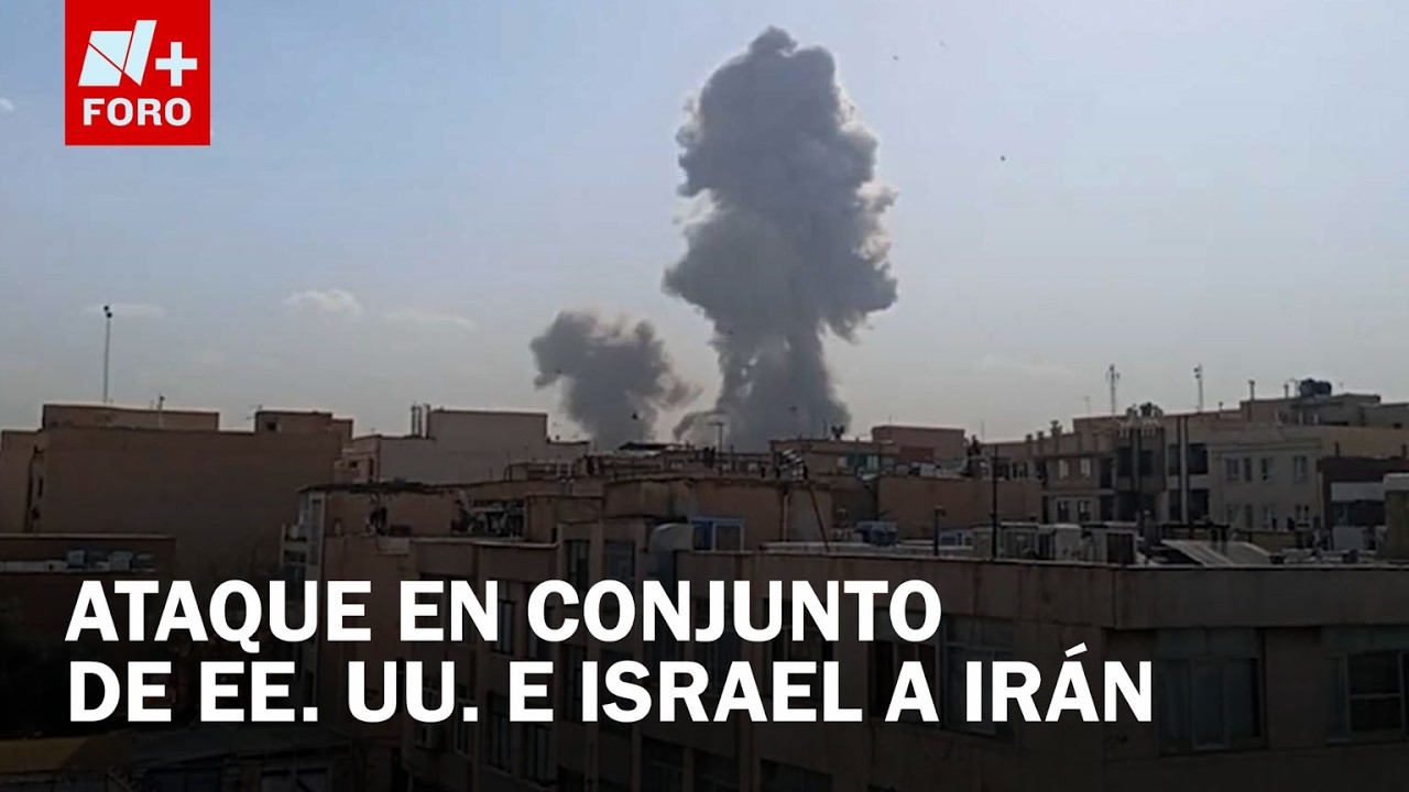 Estados Unidos e Israel lanzan ataque contra Irán | EN VIVO