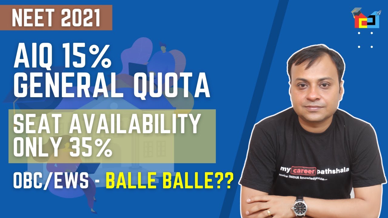 AIQ 15% NEET COUNSELING SEATS FOR GENERAL QUOTA ONLY 35% | MYCAREERPATHSHALA