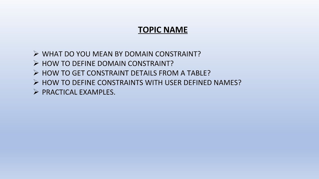 DOMAIN CONSTRAINTS