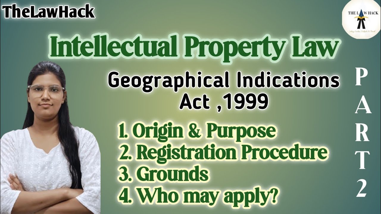 Geographical indications act,1999.||Intellectual Property Law 📚✨✏️📖