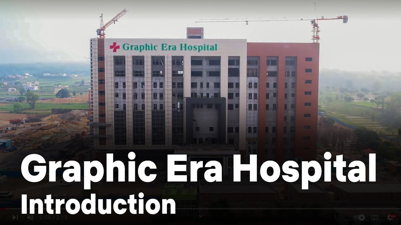 Graphic Era Hospital | GEIMS | Hospital | Healthcare | Graphic Era | Medical College