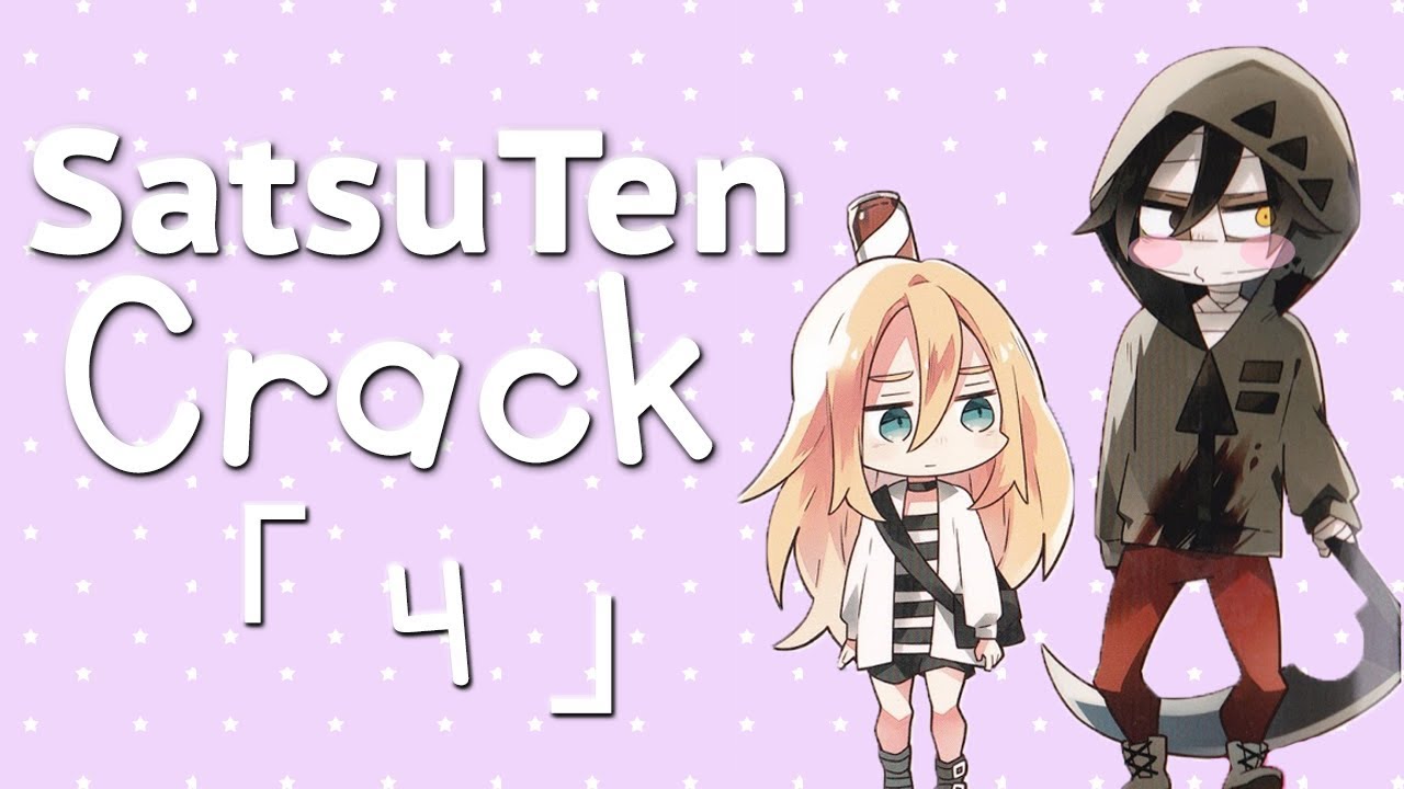 「 SatsuTen Crack ( 4 ) 」- “Peeper Appreciation”