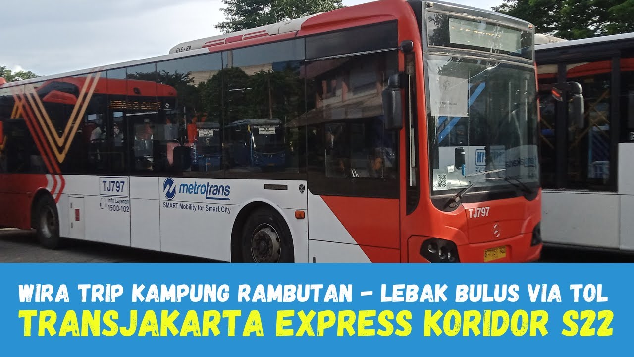 Rute Express via Tol dari Terminal Kampung Rambutan ke Lebak Bulus || TransJakarta Koridor S22