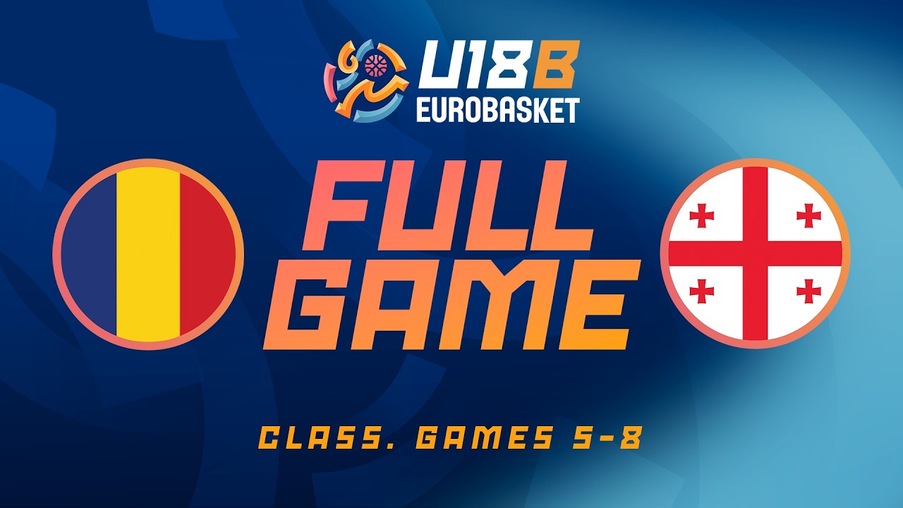 Class. Games 5-8 | Romania v Georgia | Full Basketball Game | FIBA U18 EuroBasket 2026 Division B