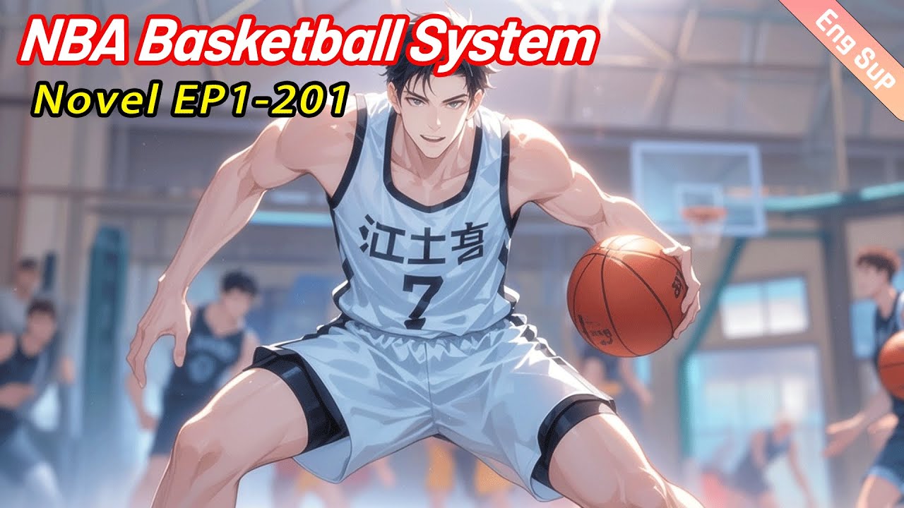 NBA Basketball System:Transmigrating to 2009,I became invincible by picking up attributes.