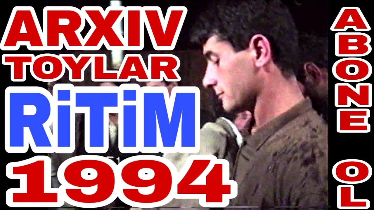 Kecmis Toylar Ritim 1994 Ritm Qarasu Arxiv #3