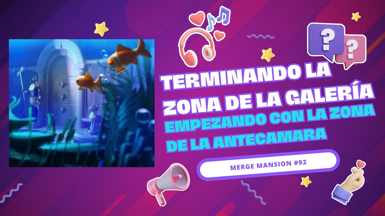 Comenzando con la zona de la Antecamara // Merge mansion #93