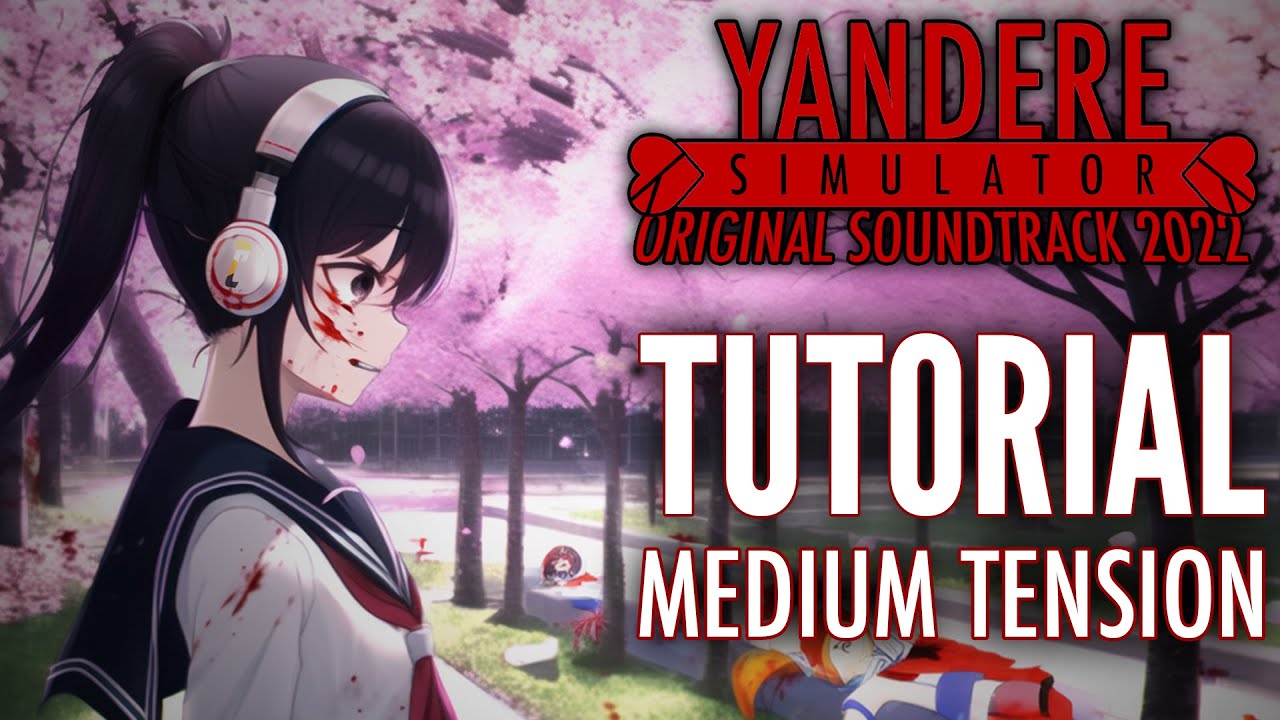 Tutorial (Medium Tension) - Yandere Simulator Original Soundtrack [Official Audio]