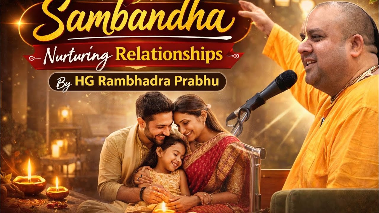 Secrets to meaningful relationships | HG Rambhadra Prabhu