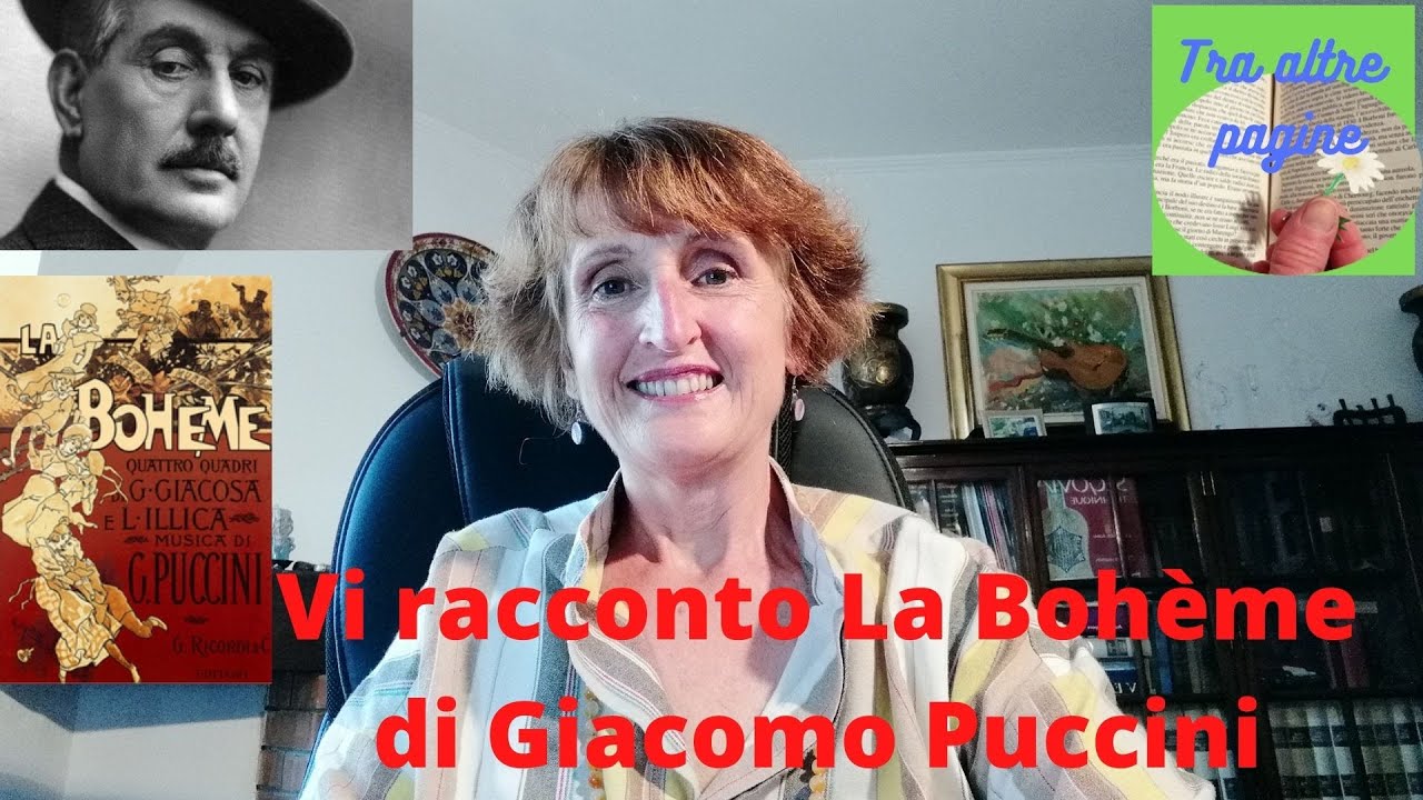 Tra altre pagine: vi racconto La Bohème opera di Giacomo Puccini