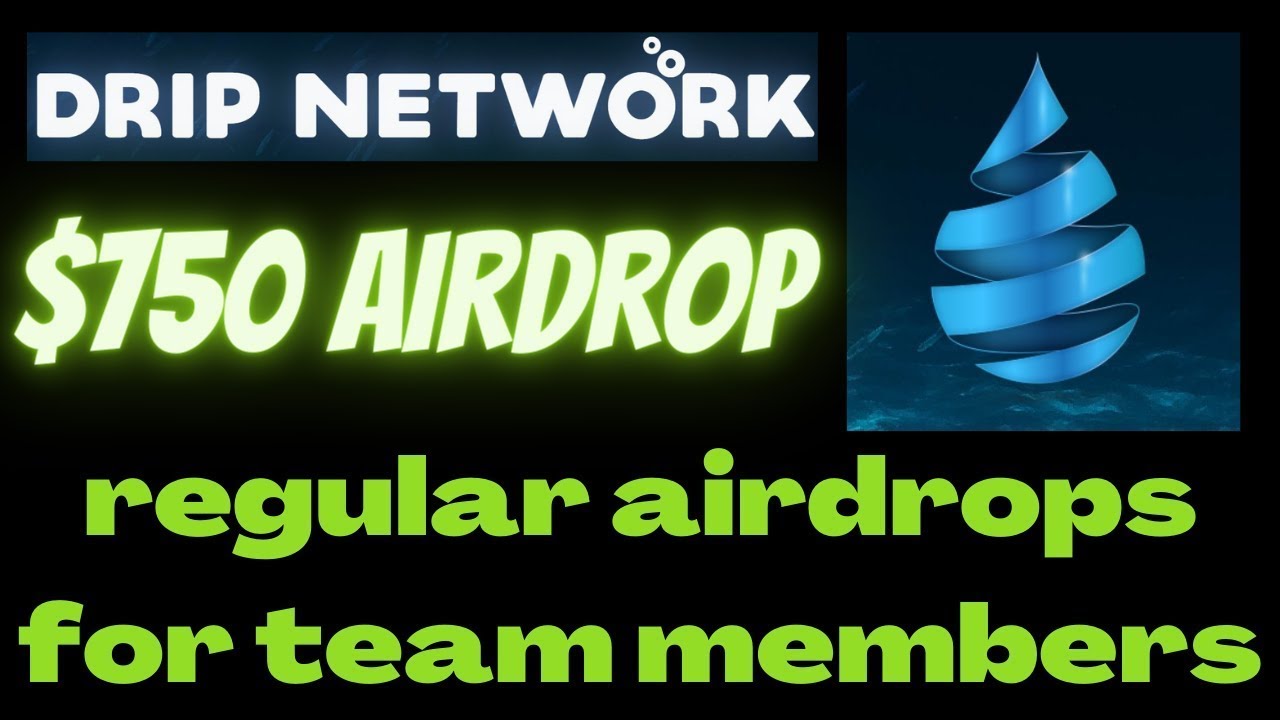 Drip Network $750 airdrop to team members |$1,000 + Incoming | Best Crypto Passive Income