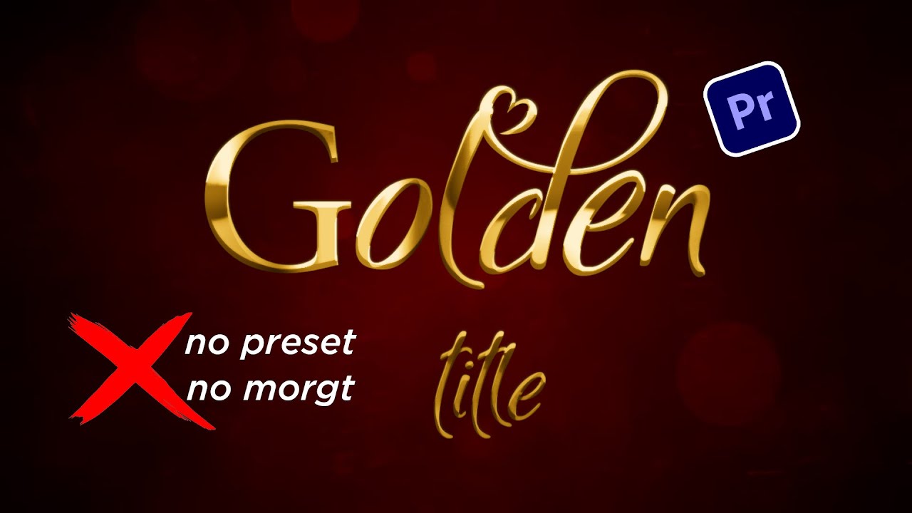 golden title/wedding title - premiere pro - NO PRESET