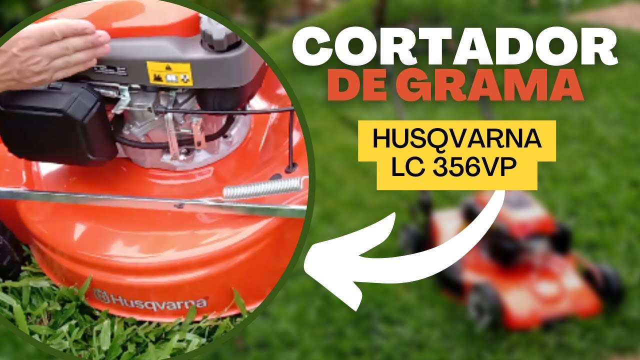 Cortador de grama Husqvarna LC356VP - ENTREGA TECNICA!