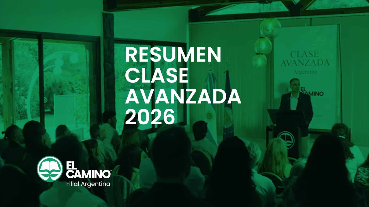 Resumen de la Clase avanzada 2026 - El Camino - Mendoza - Argentina