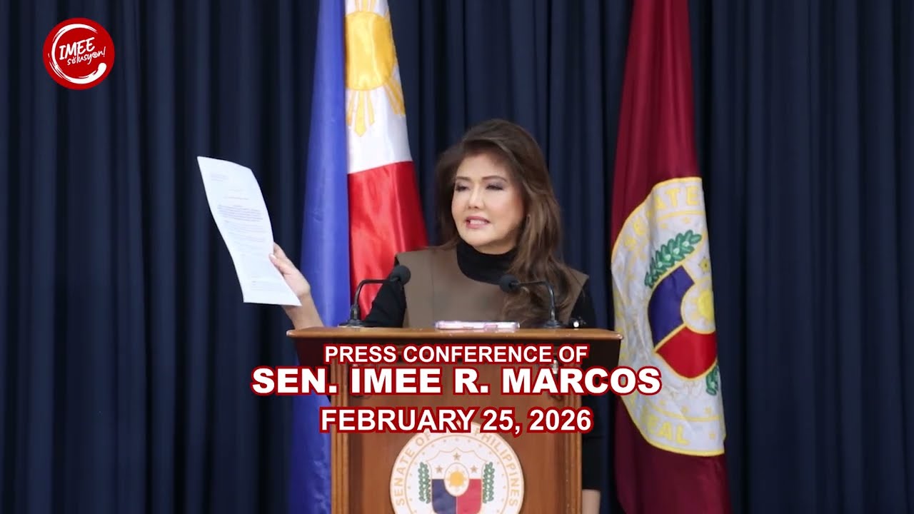 PRESS CONFERENCE OF SEN. IMEE R. MARCOS | February 25, 2026