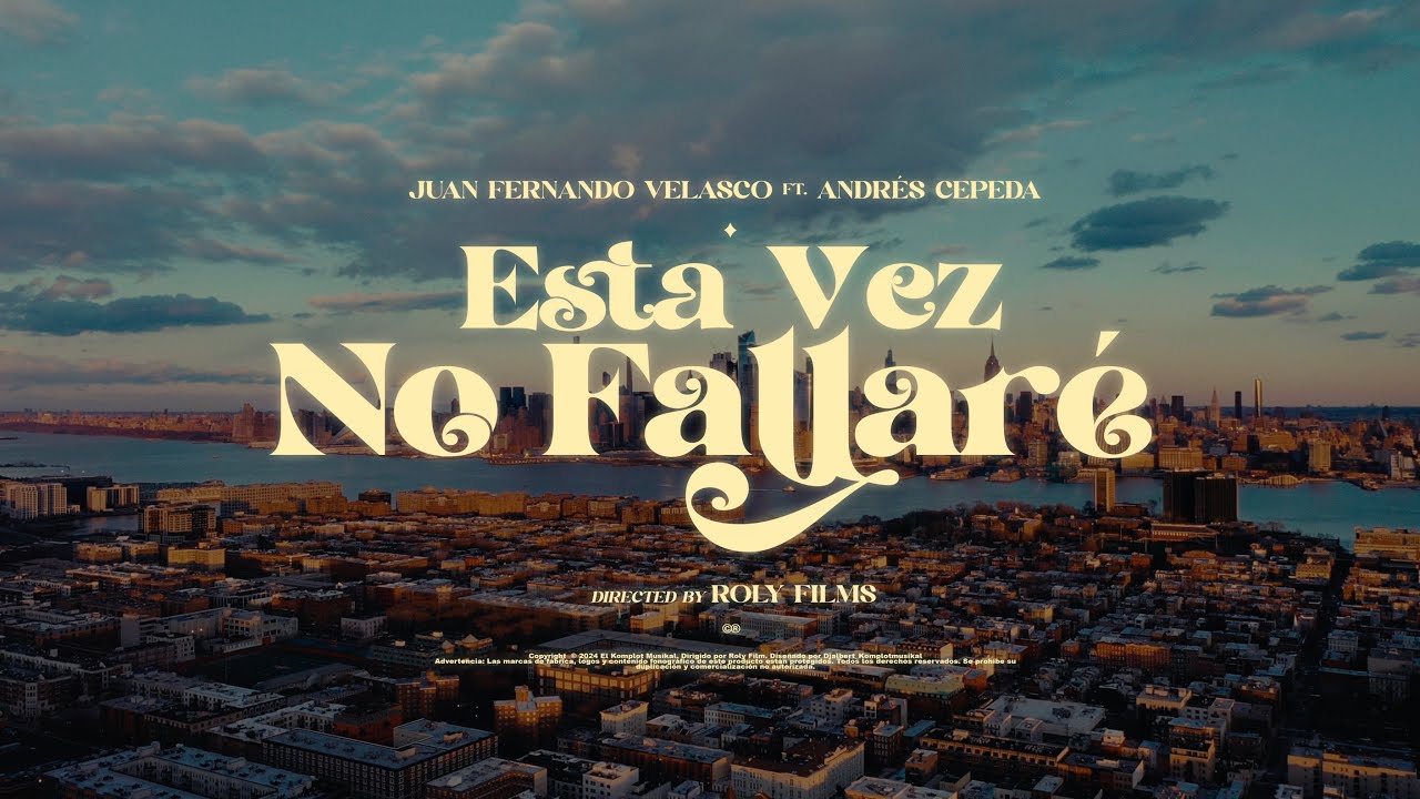 Juan Fernando Velasco, Andr&eacute;s Cepeda - Esta Vez No Fallar&eacute; (Video Oficial)