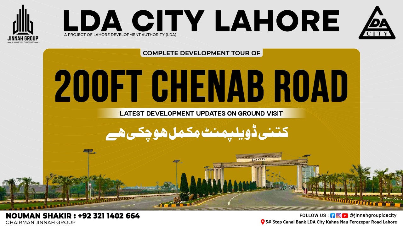 LDA City Lahore | 200ft Chenab Road | Complete Current Development Updates | 2026