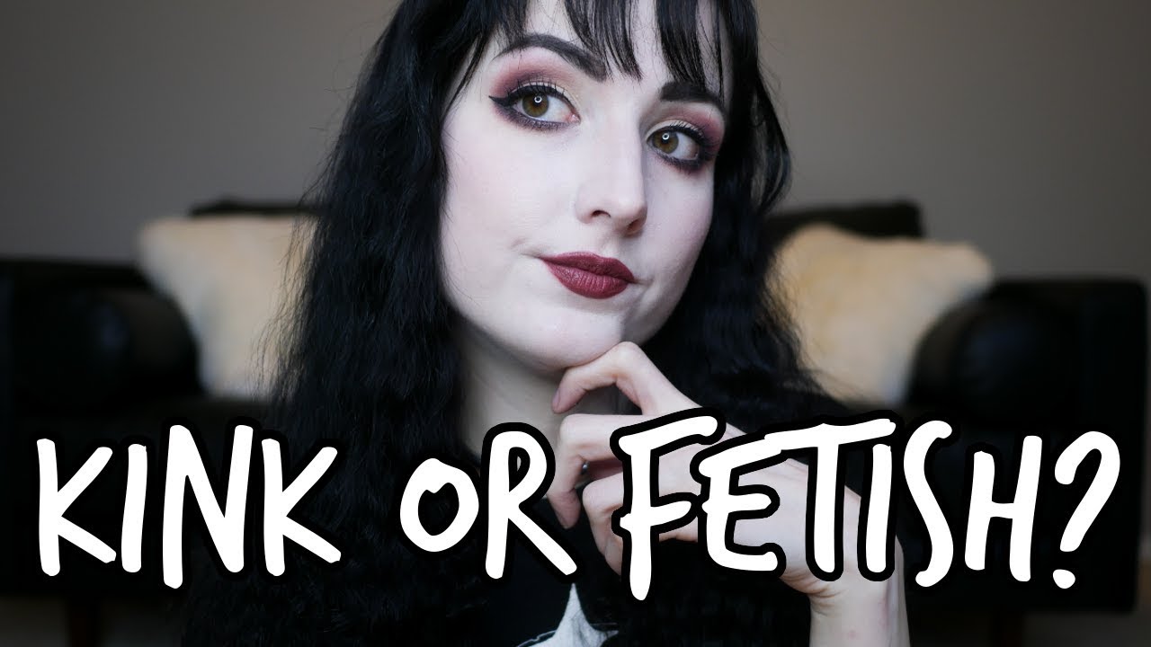 Fetish vs. Kink: Whats the Difference? [BDSM]