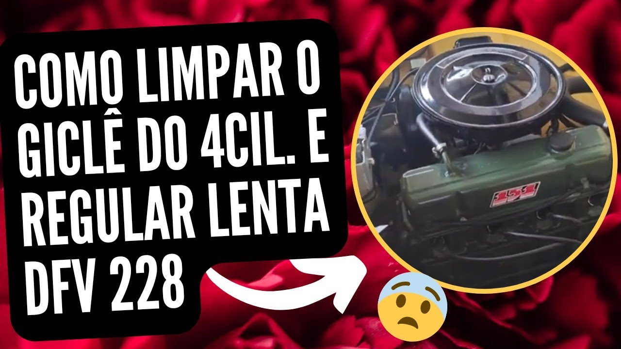 COMO LIMPAR O GICLÊ DO CARBURADOR DFV 228 DO OPALA CARAVAN 4 CILINDROS | COMO REGULAR A MARCHA LENTA