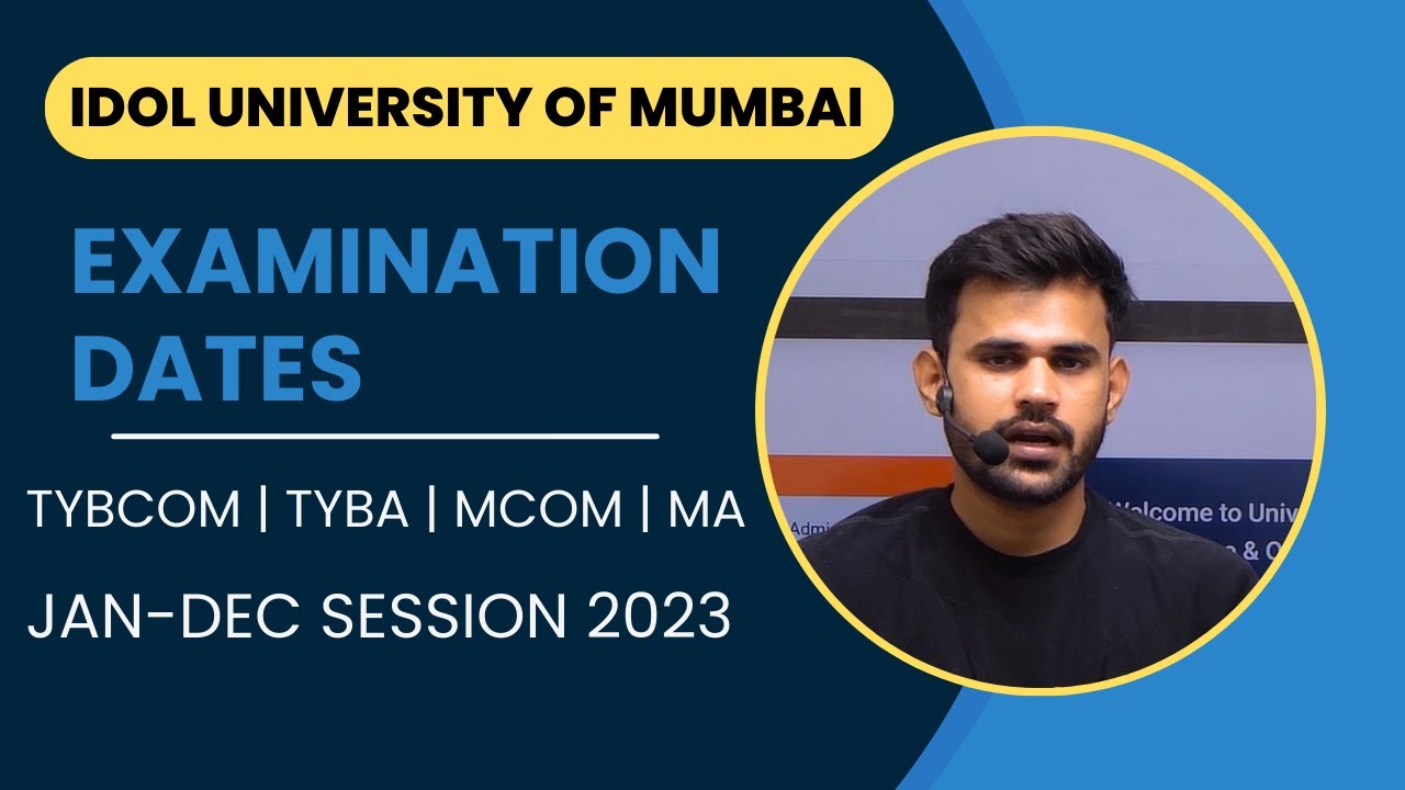 IDOL Examination updates 2023 | Jan-Dec | TYBCOM, TYBA, MCOM, MA