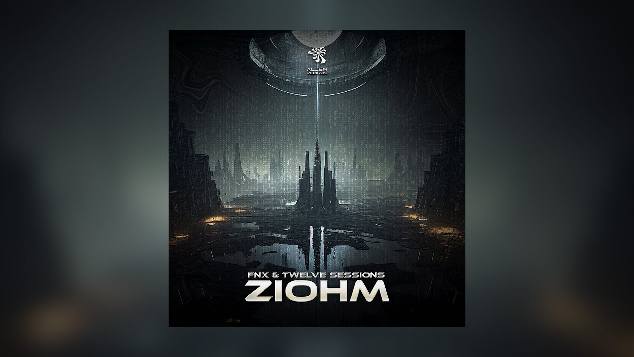 FNX & Twelve Session - Ziohm (Original Mix)