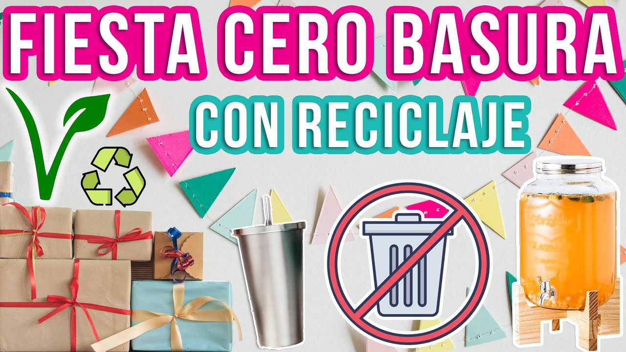 HAZ UNA FIESTA CERO BASURA, ECOLÓGICA Y VEGANA - Mixi