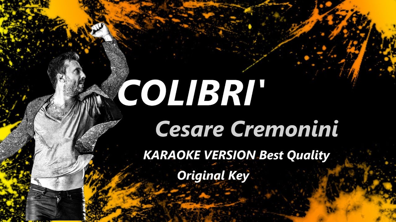 Colibrì Cesare Cremonini KARAOKE Best Quality