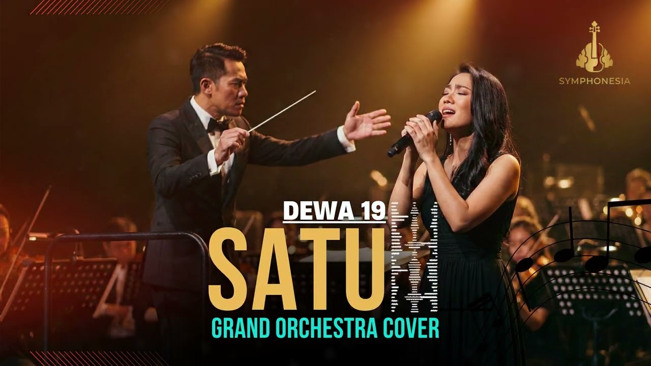 Dewa 19 - Satu (Versi Orkestra Megah) | Symponesia