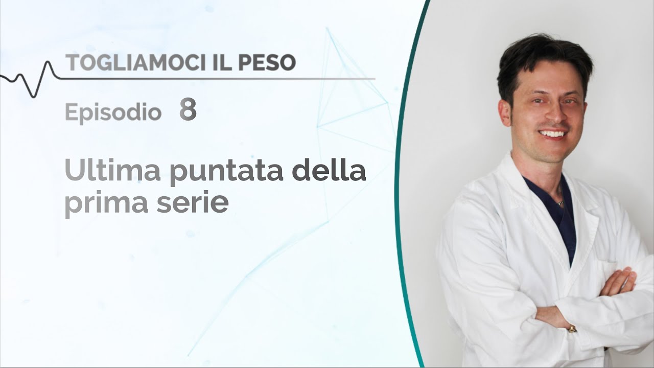 TOGLIAMOCI IL PESO Episodio 8