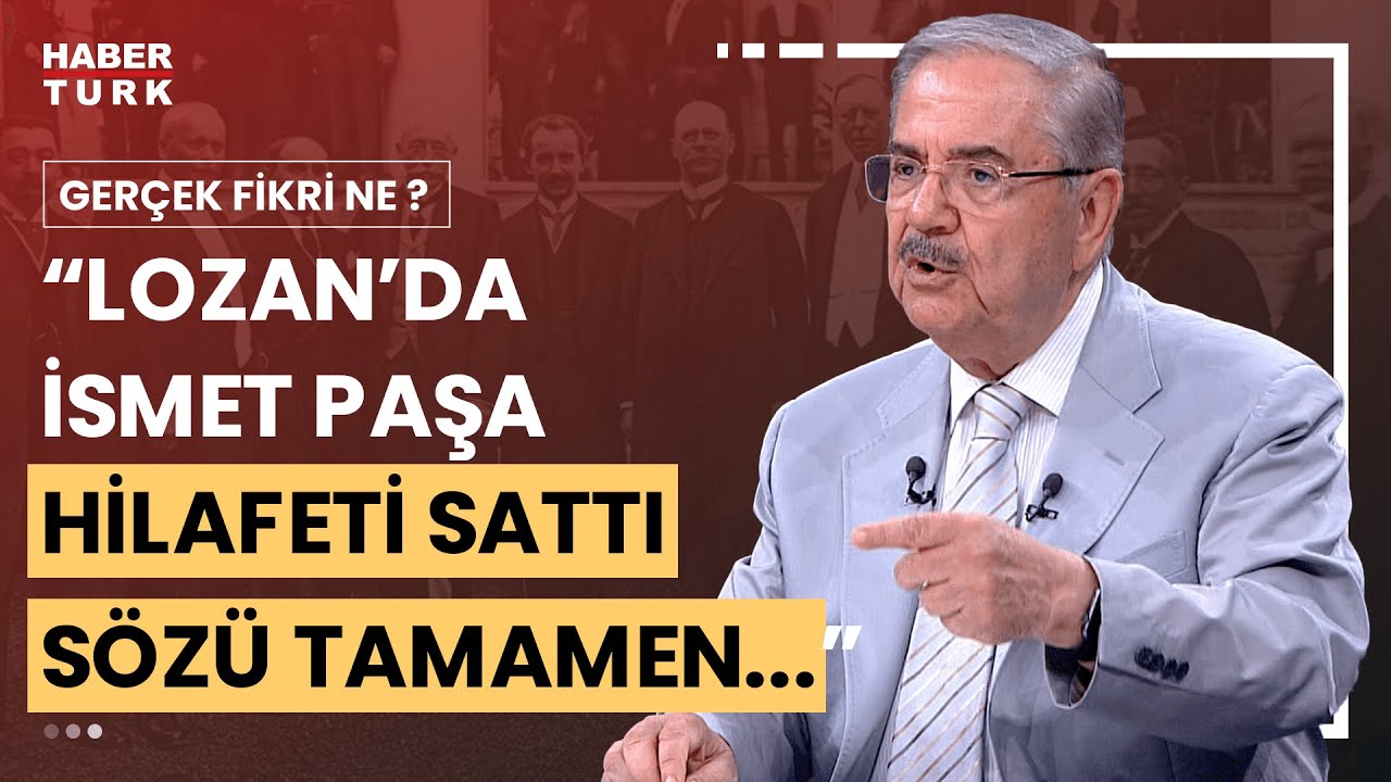 İngiltere Lozan'ı hilafet kaldırılınca mı onay verdi? Taha Akyol yanıtladı