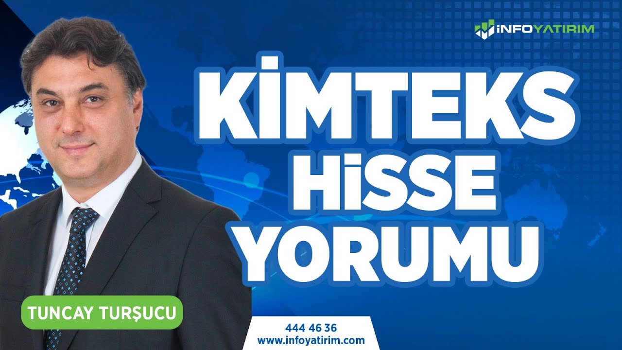 Tuncay Turşucu'dan KİMTEKS Hisse Yorumu l İnfo Yatırım