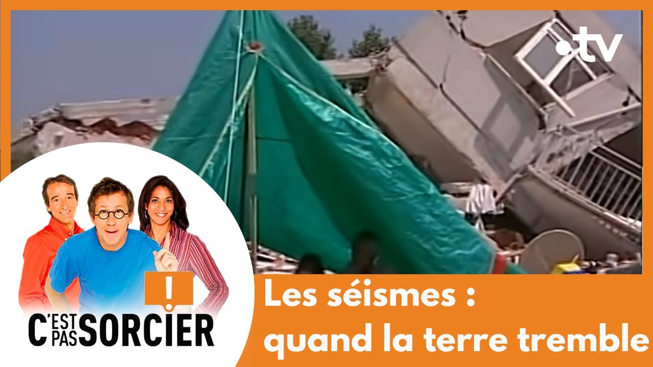 C'est pas sorcier - S&eacute;ismes : Quand la Terre tremble