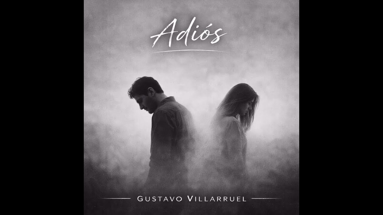 Adiós - Gustavo Villarruel