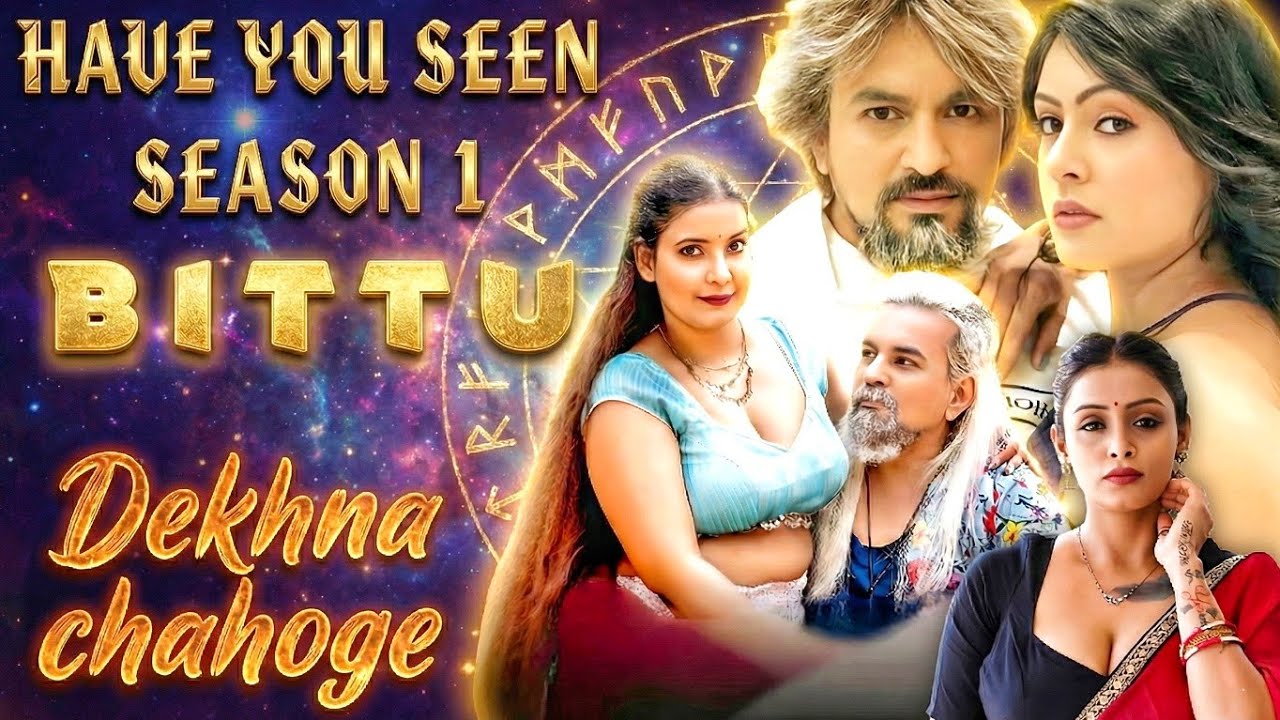 Bittu Season 1 | Have You Seen ? | Dekhna Chahoge | It's Good Or Not 🙄