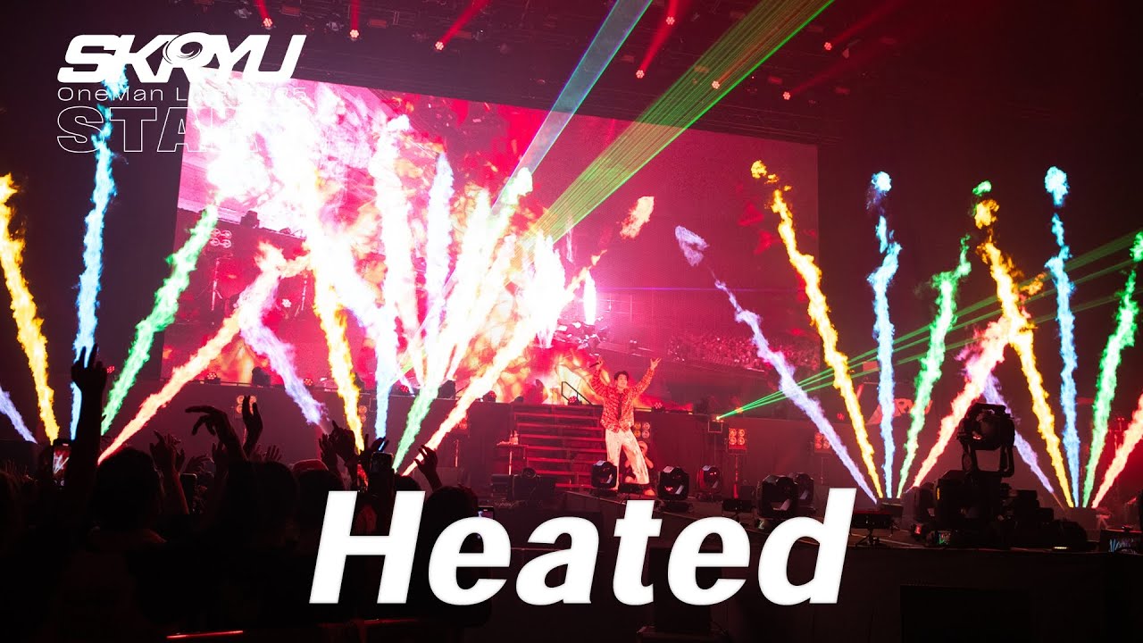 SKRYU - Heated【START Live Ver. @ 幕張メッセ国際展示場4-5ホール】