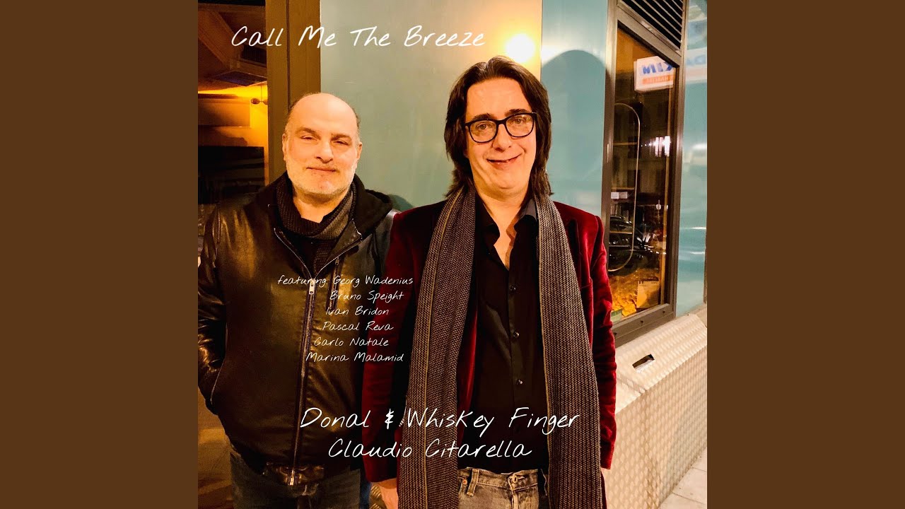 Call Me the Breeze (feat. Georg Wadenius, Bruno Speight, Ivan Bridon, Pascal Reva, Carlo...