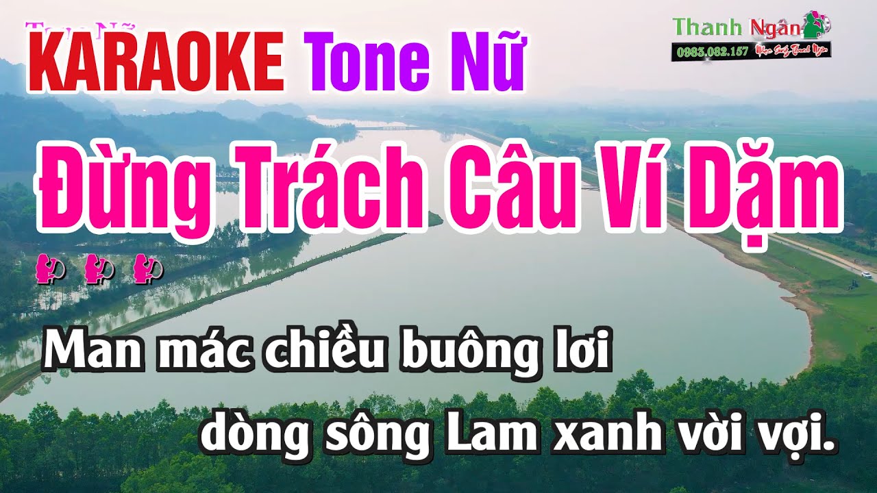 Đừng Trách Câu Ví Dặm Karaoke Tone Nữ - Nhạc Sống Thanh Ngân