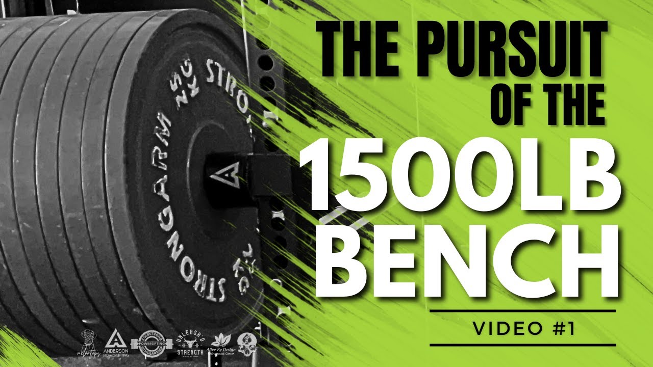 The Pursuit of the 1500lb bench | Video 1