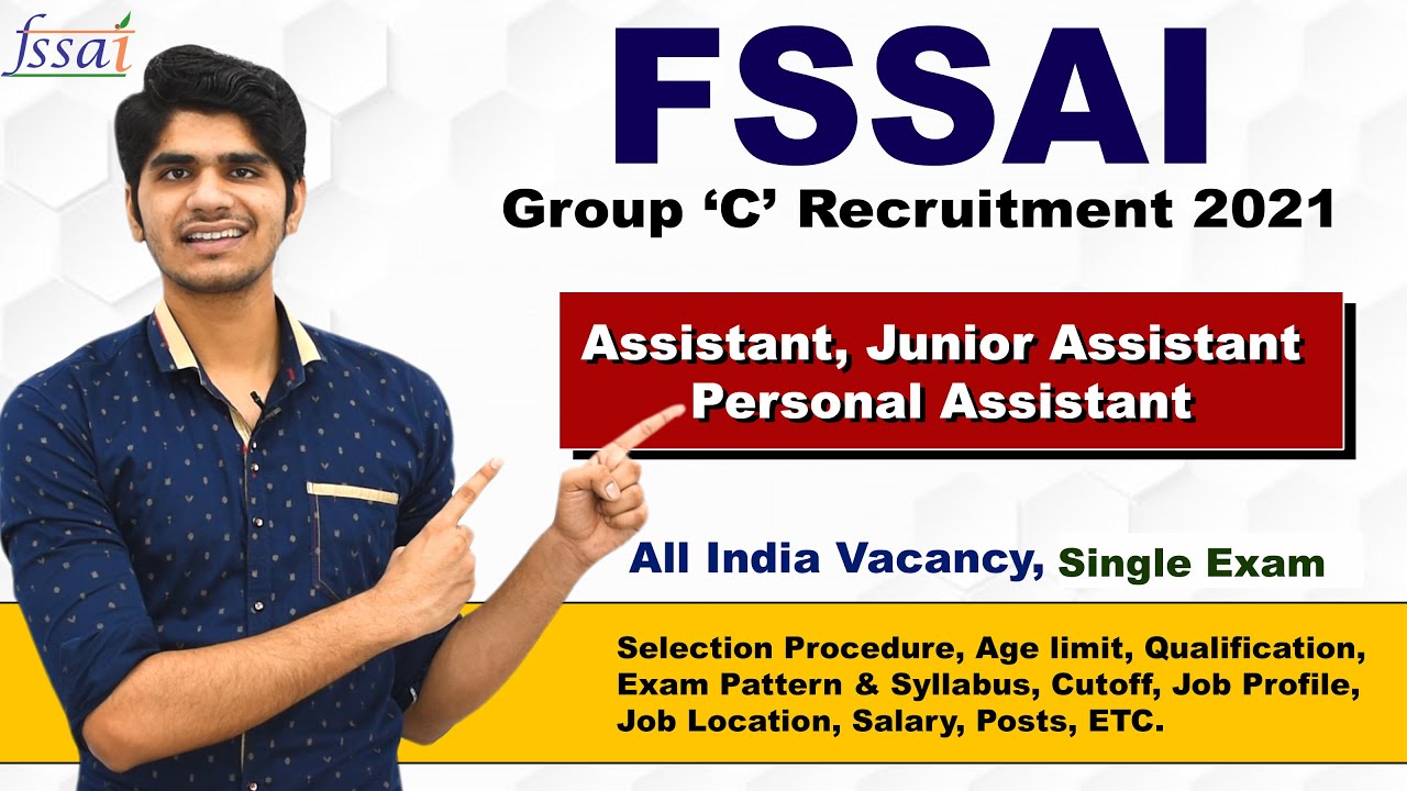FSSAI Various Post Recruitment 2021 | Junior Assistant, Assistant, PA | Single Exam | Full Details