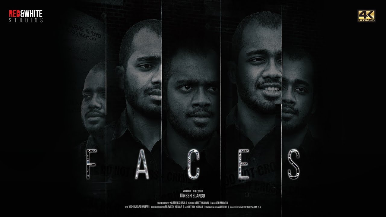 FACES - Tamil Short Film | Dinesh Elango | Mathan Raj | Jen Martin | Karthick Raja