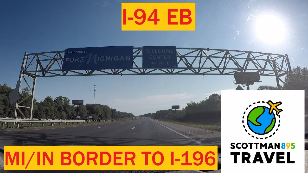 Driving with Scottman895: I-94 EB (Michigan/Indiana Border to I-196)
