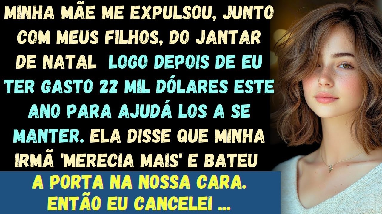 Minha mãe me expulsou, junto com meus filhos, da ceia de Natal logo depois de eu ter gastado 22 mil