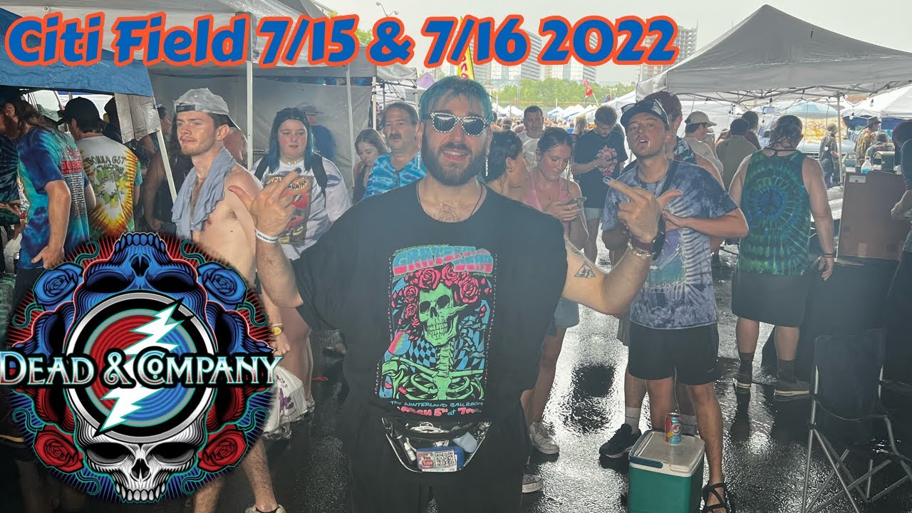 The Great Lot Flood of 2022! Dead & Company MEGA VLOG! Citi Field NYC Summer Tour 2022 (7/15 & 7/16)