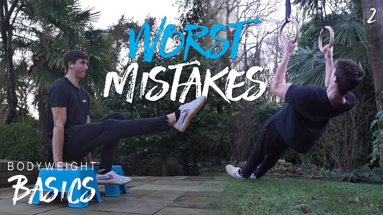 MY WORST TRAINING MISTAKES! | Bodyweight Basics Ep 2