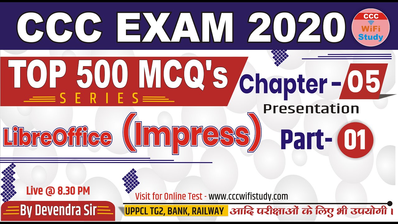 Chapter-5 (Part 1) CCC Exam 2020 |Top 500 MCQ's Series| Libre Office Impress | By Devendra Sir
