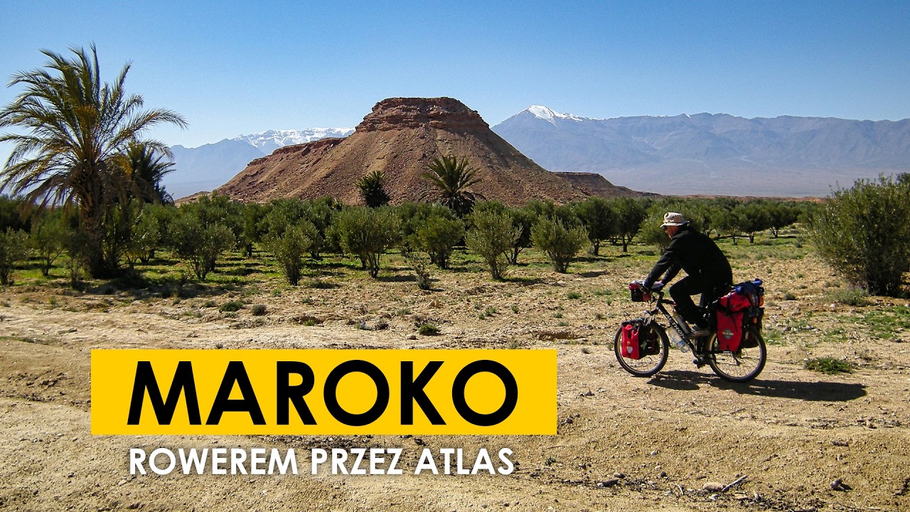 MAROKO - Rowerem przez Atlas