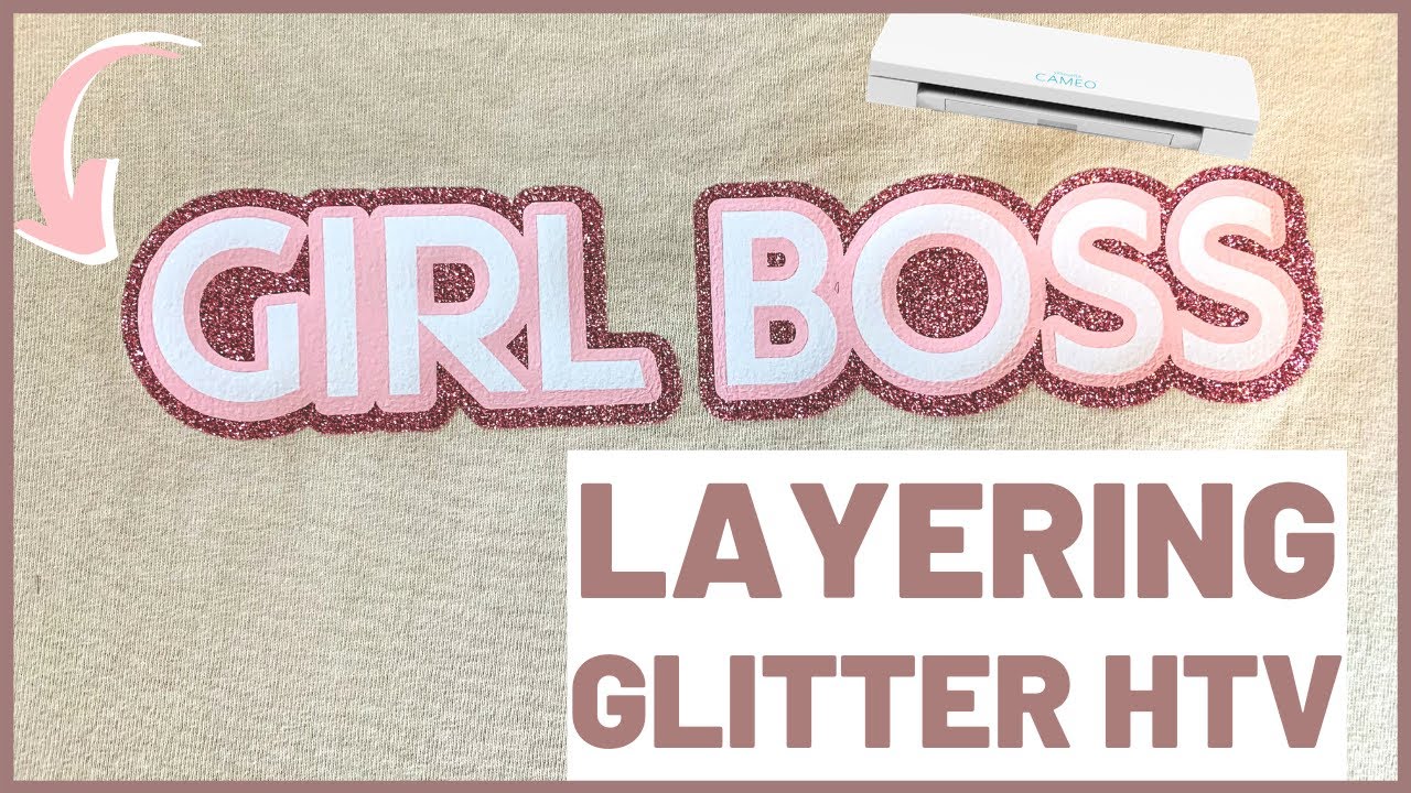 How to Layer Glitter HTV (Siser Easyweed) on a Silhouette Cameo 4 |