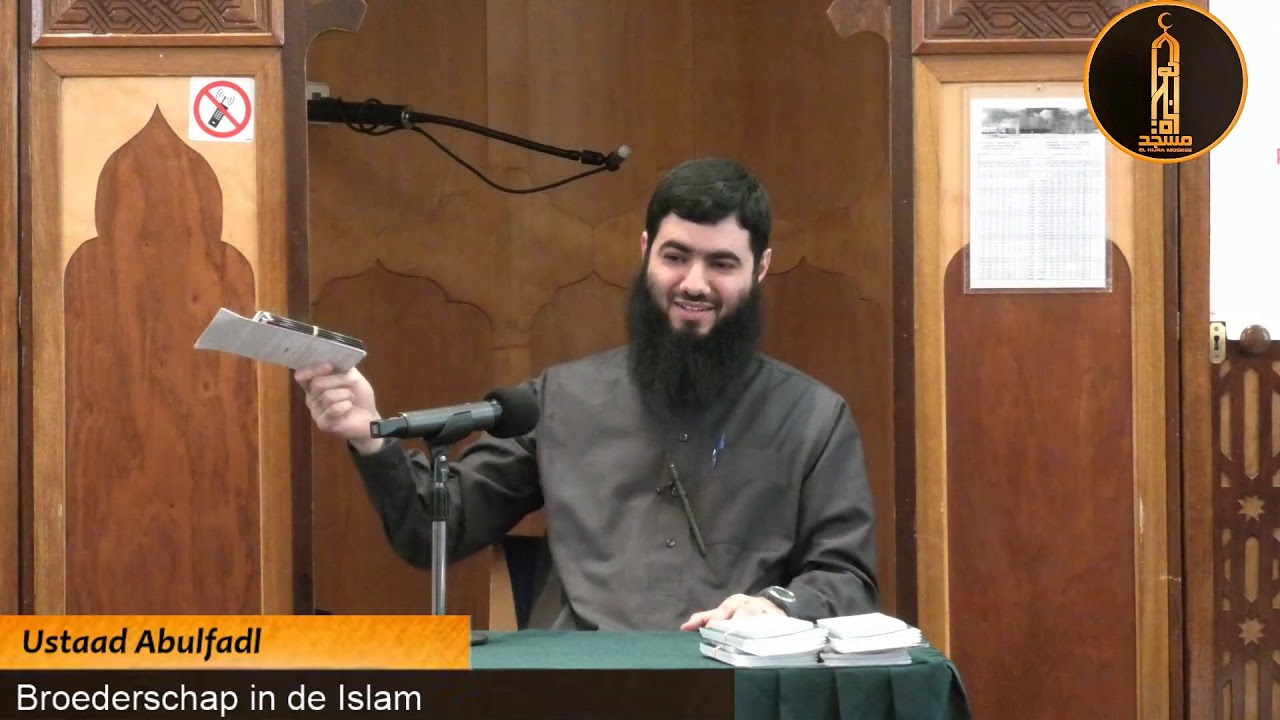 Lezing: Ustaad Abulfadl - Broederschap in de Islam...