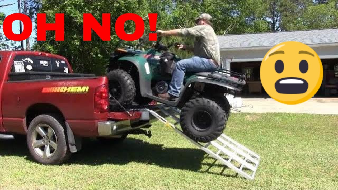 HOW NOT TO LOAD A 4-WHEELER INTO TRUCK
